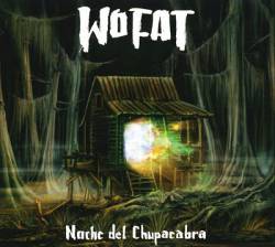 Wo Fat : Noche del Chupacabra